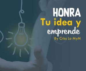 taller-honra-tu-idea-y-emprende-criss-lo-mym